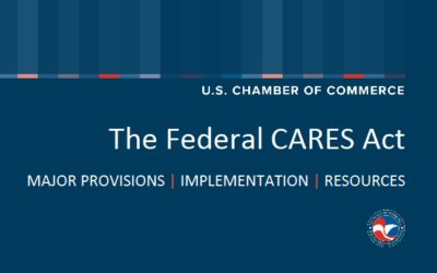 U.S. Chamber Outlines Federal CARES Act Relief Programs